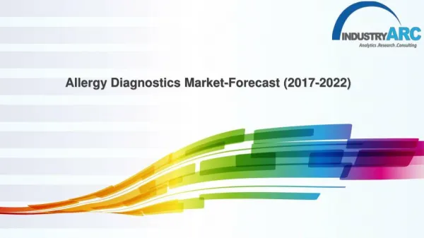 Allergy Diagnostics Market-Forecast (2017-2022)