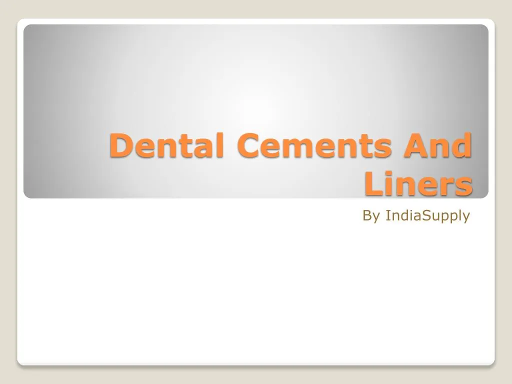 dental cements and liners