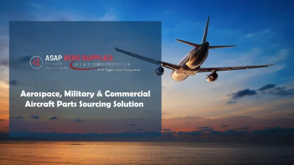 Aerospace, Military, Commercial Aircraft Parts Sourcing Solution