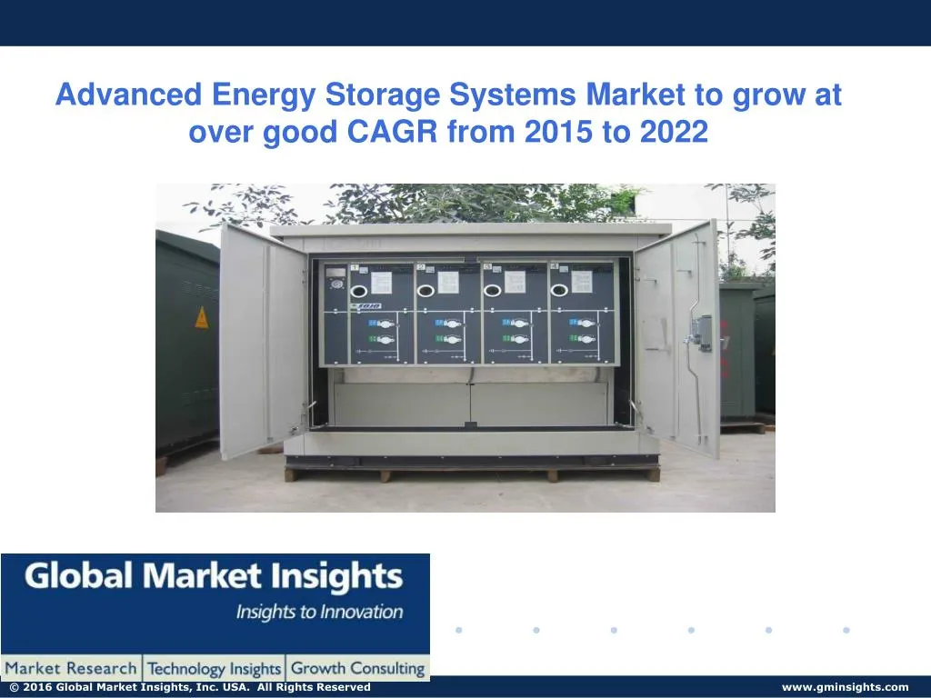 advanced energy storage systems market to grow