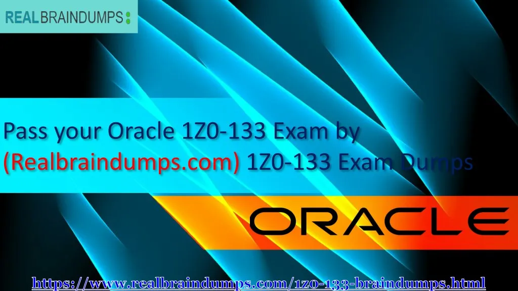 pass your oracle 1z0 133 exam by realbraindumps