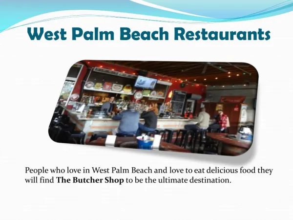 The Butcher Shop – Best West Palm Beach Restaurant to Eat Juicy Food