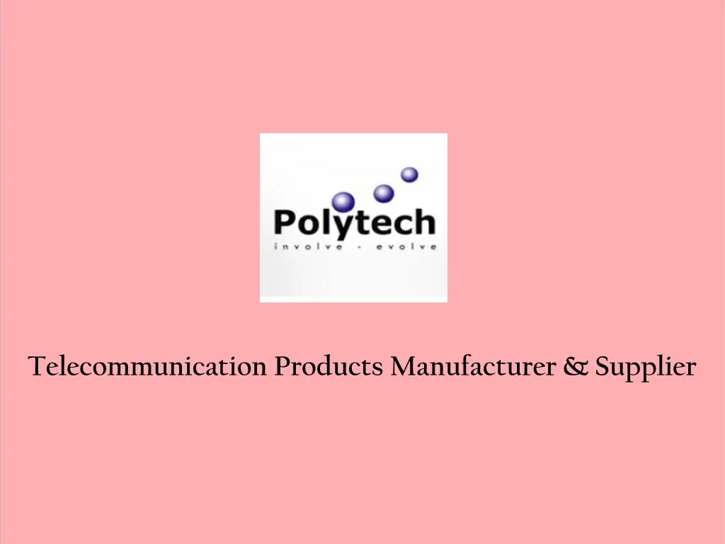 telecommunication products manufacturer supplier