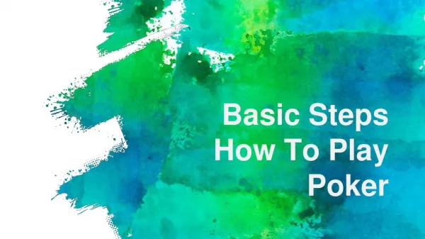 Basic Steps How To Play Poker