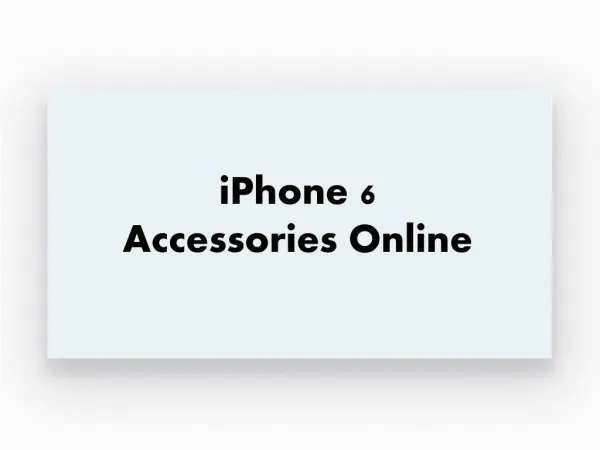 iPhone 6 Accessories Online
