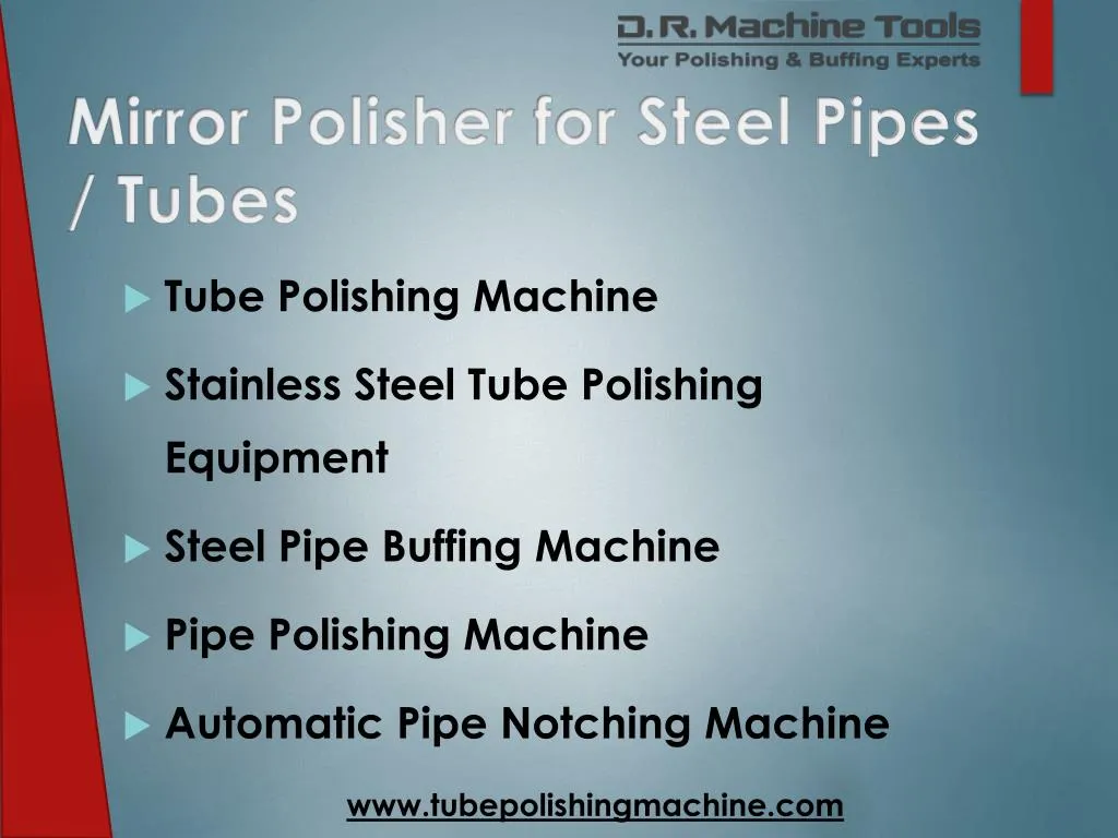 mirror polisher for steel pipes tubes