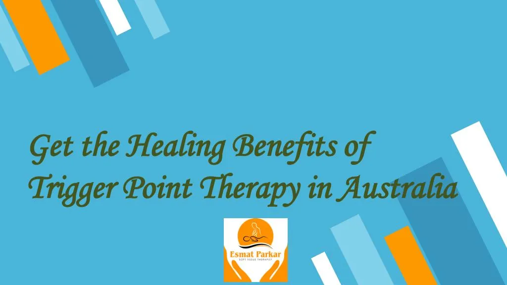 get the healing benefits of trigger point therapy in australia