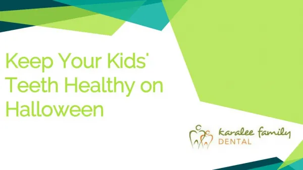 Keep Your Kids' Teeth Healthy on Halloween - Karalee Family Dental