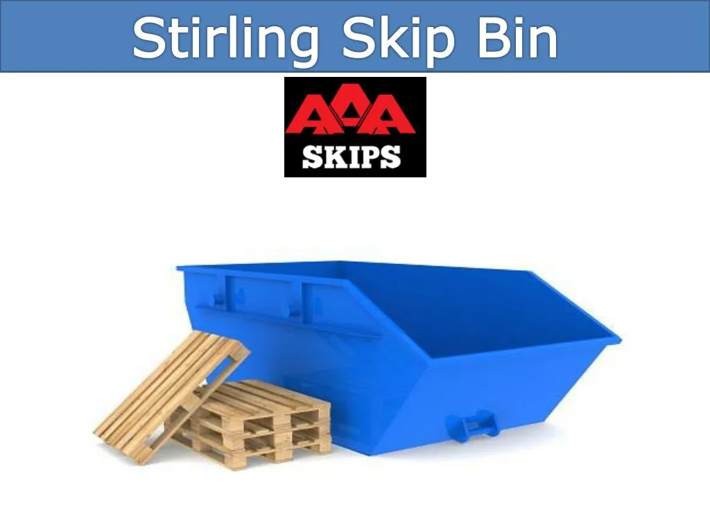 stirling skip bin