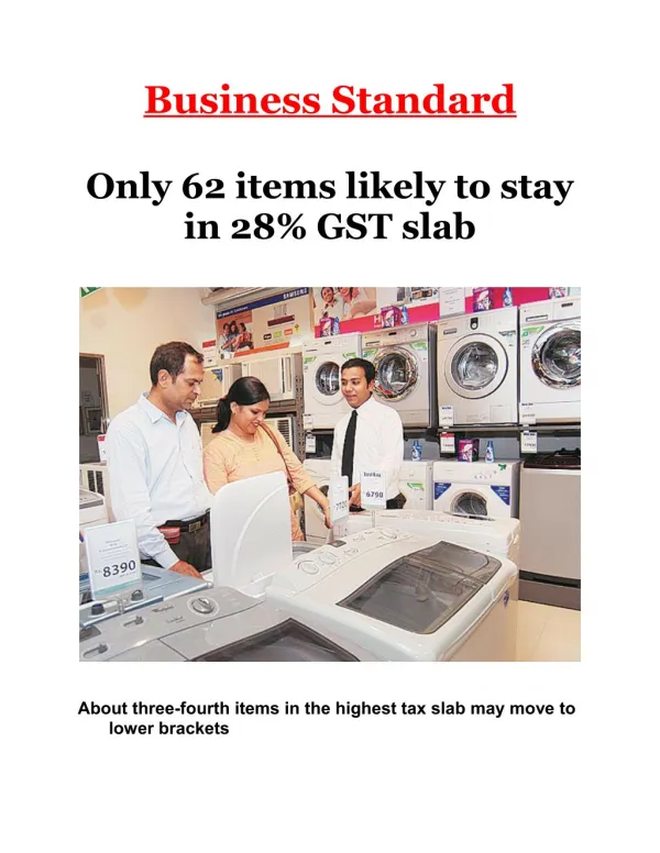 Only 62 items likely to stay in 28% GST slab