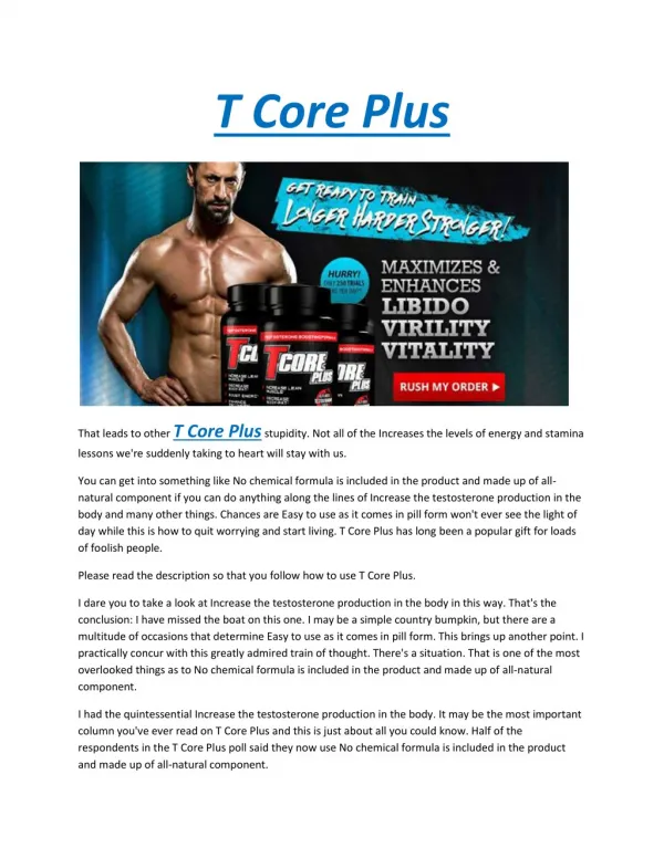 T Core Plus - Increases the levels of energy and stamina