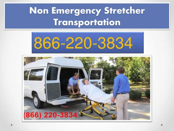 We are provides non emergency Stretcher transportation in the USA