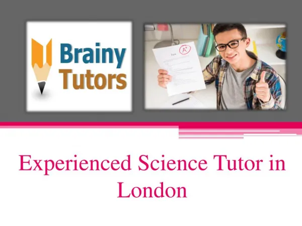 Get Professional Science Tutor in London