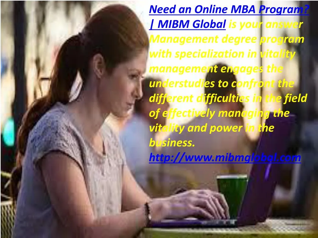 need an online mba program mibm global is your