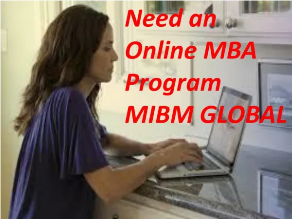 Need an Online MBA Program is your answer Management degree