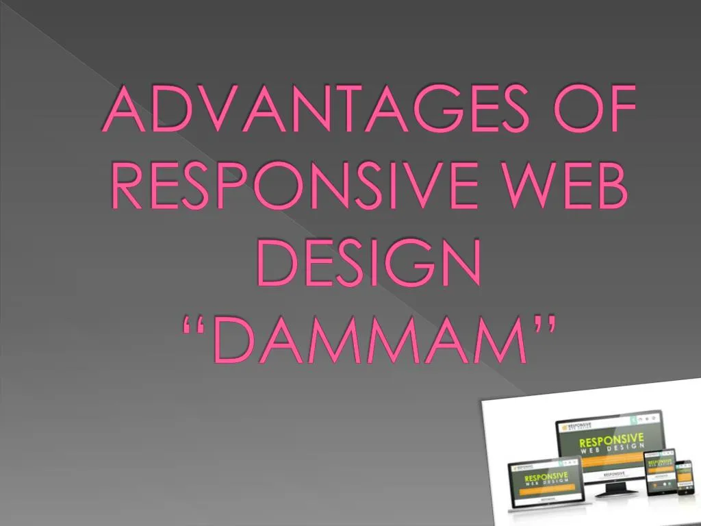 advantages of responsive web design dammam