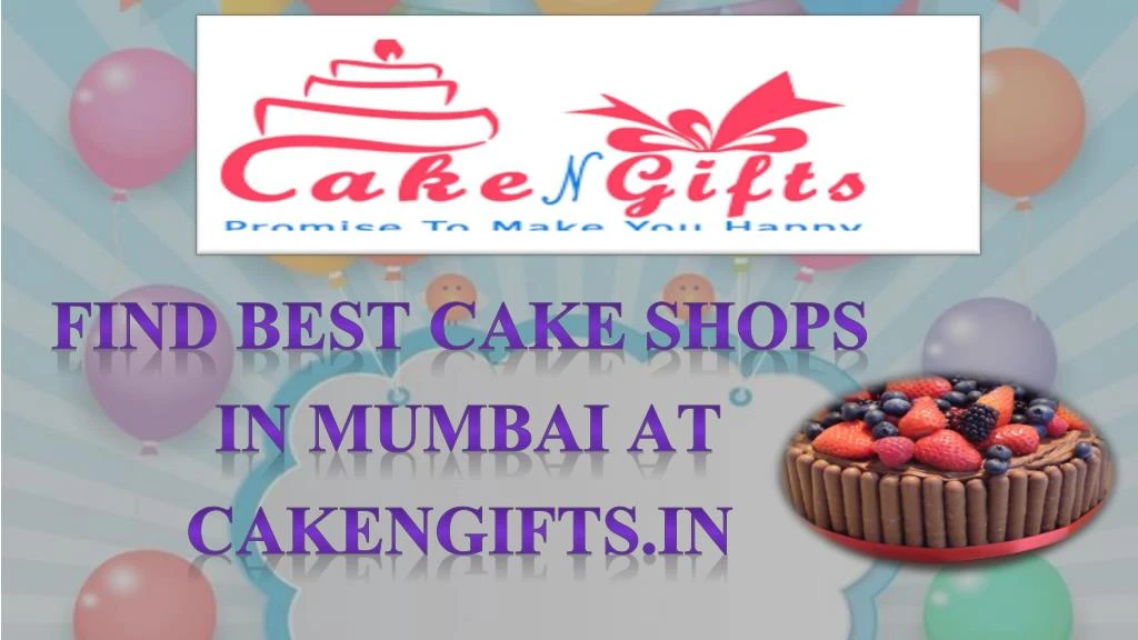 find best cake shops in mumbai at cakengifts in