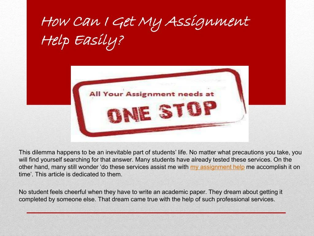 how can i get my assignment help easily