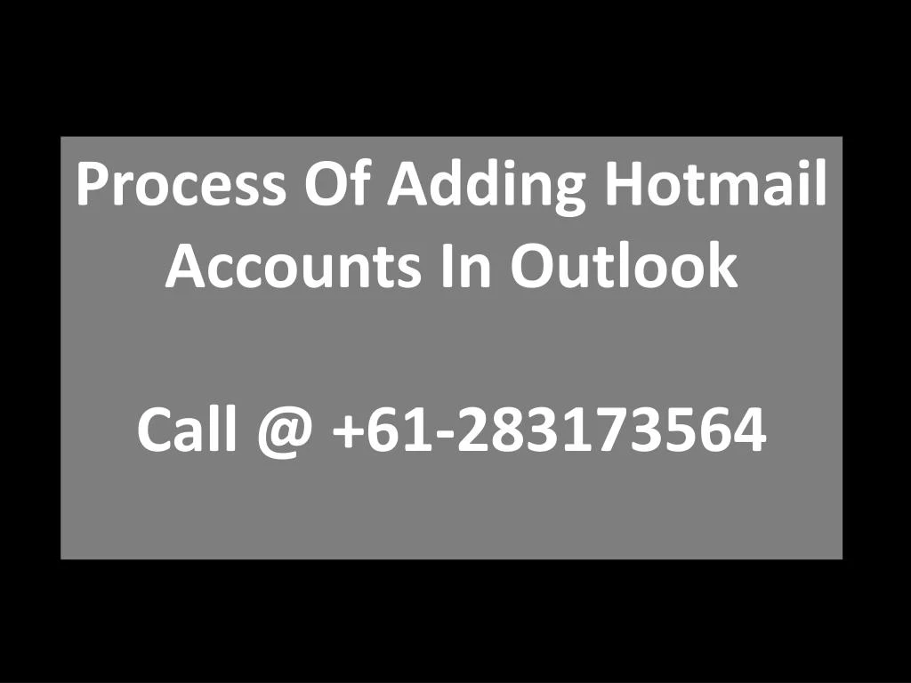 process of adding hotmail accounts in outlook