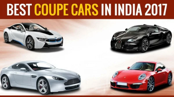 List of Best Coupe Cars in India 2017 | Coupe Cars