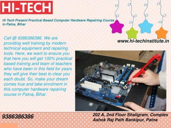 Hi Tech Present Practical Based Computer Hardware Repairing Course in Patna, Bihar