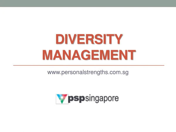 Diversity Management - www.personalstrengths.com.sg