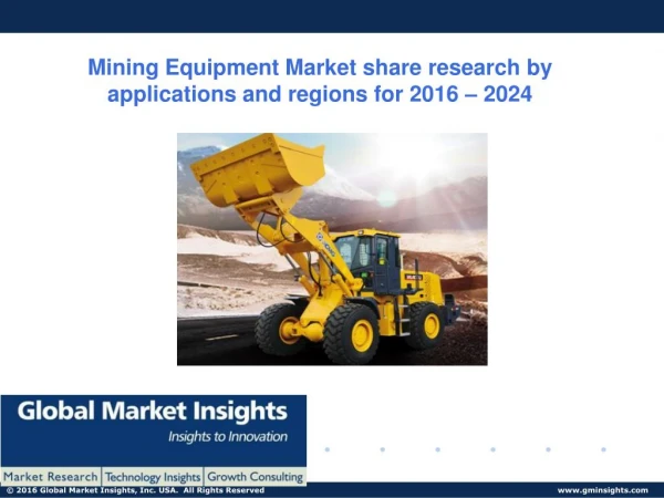 Mining Equipment Market drivers of growth analysed in a new research report