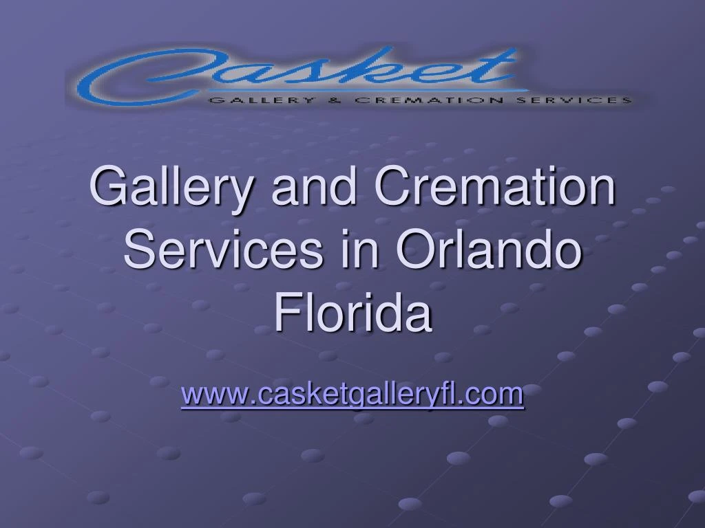 gallery and cremation services in orlando florida