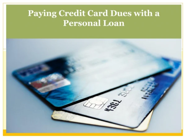 Paying Credit Card Dues with a Personal Loan