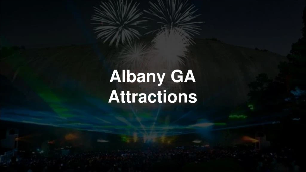 albany ga attractions