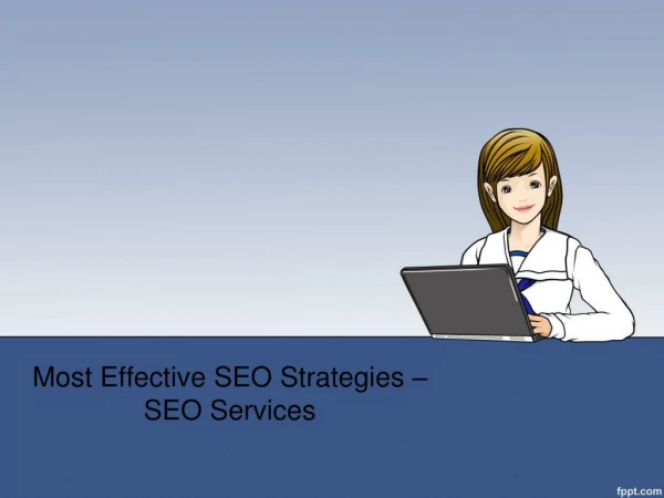 Most Effective SEO Strategies - SEO Services