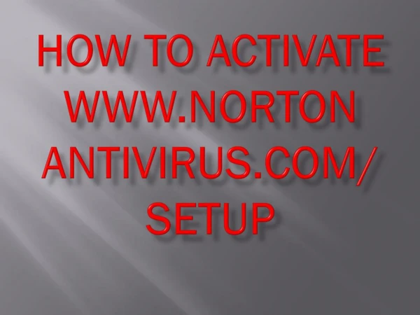 How To Activate www.norton antivirus.com/setup
