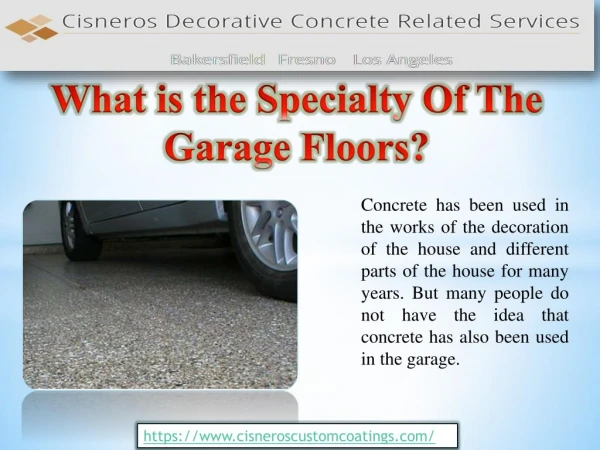 What is the Specialty Of The Garage Floors?