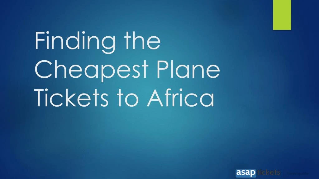 finding the cheapest plane tickets to africa
