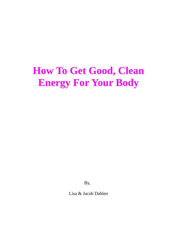 How to Get Good, Clean Energy For Your Body