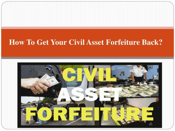 How To Get Your Civil Asset Forfeiture Back?