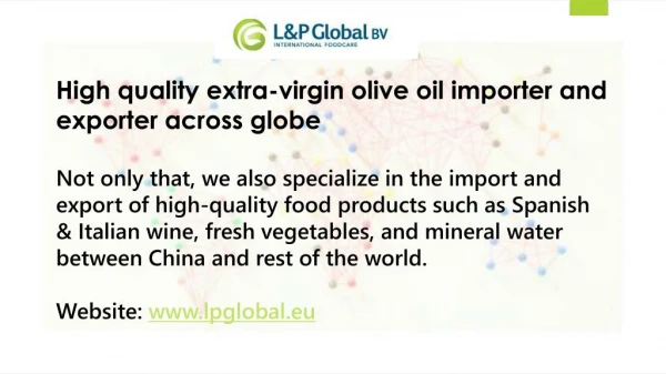 Olive oil export from Spain to global market - LPGlobal BV