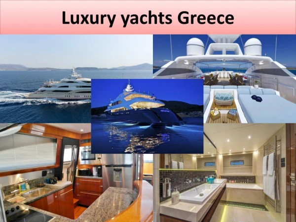 Luxury yachts Greece