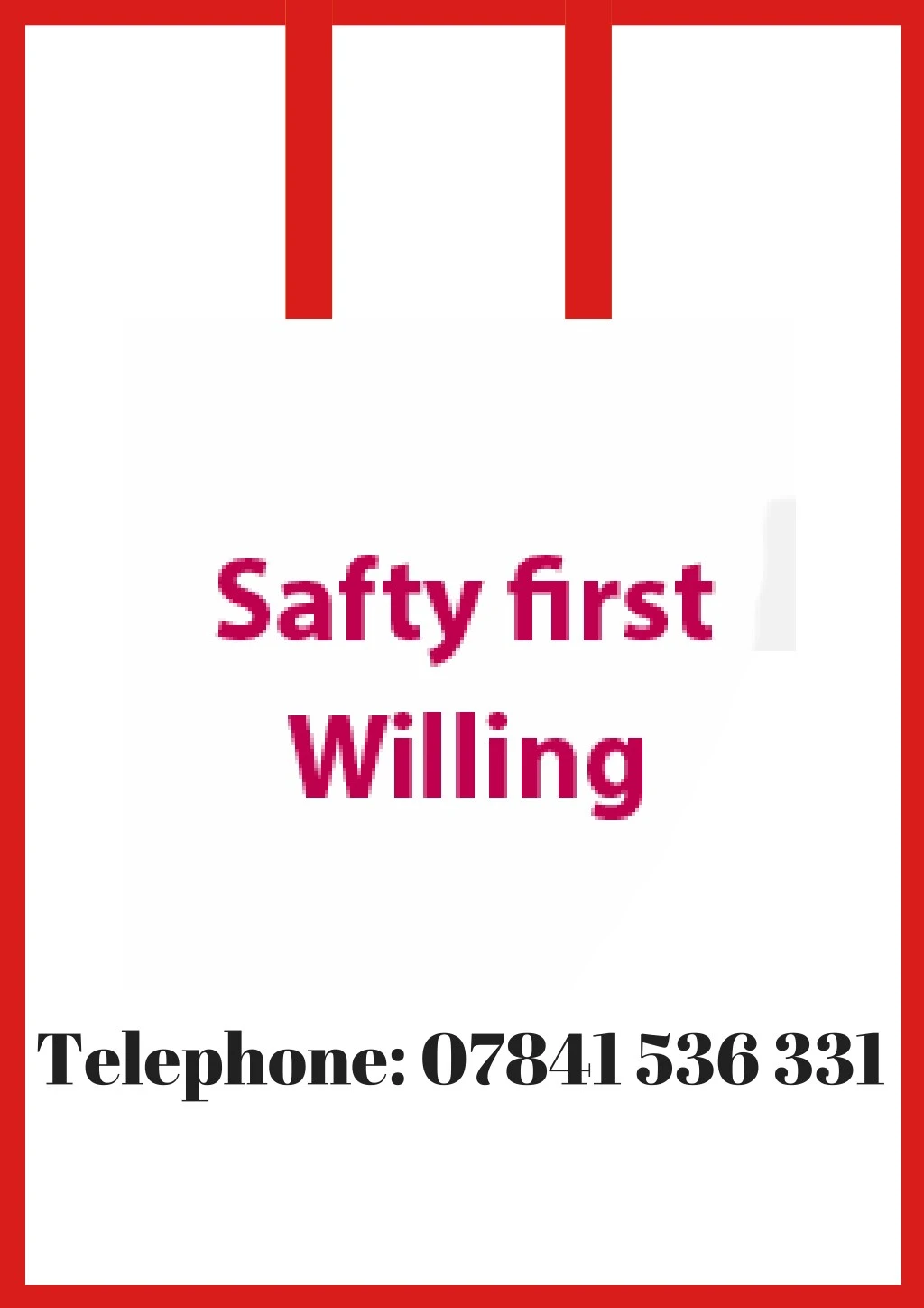 saftey first welling telephone 07841 536 331