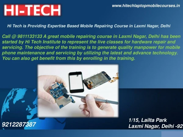 Hi Tech is Providing Expertise Based Mobile Repairing Course in Laxmi Nagar, Delhi