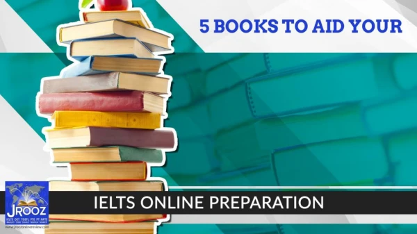 5 Books to Aid Your IELTS Online Preparation