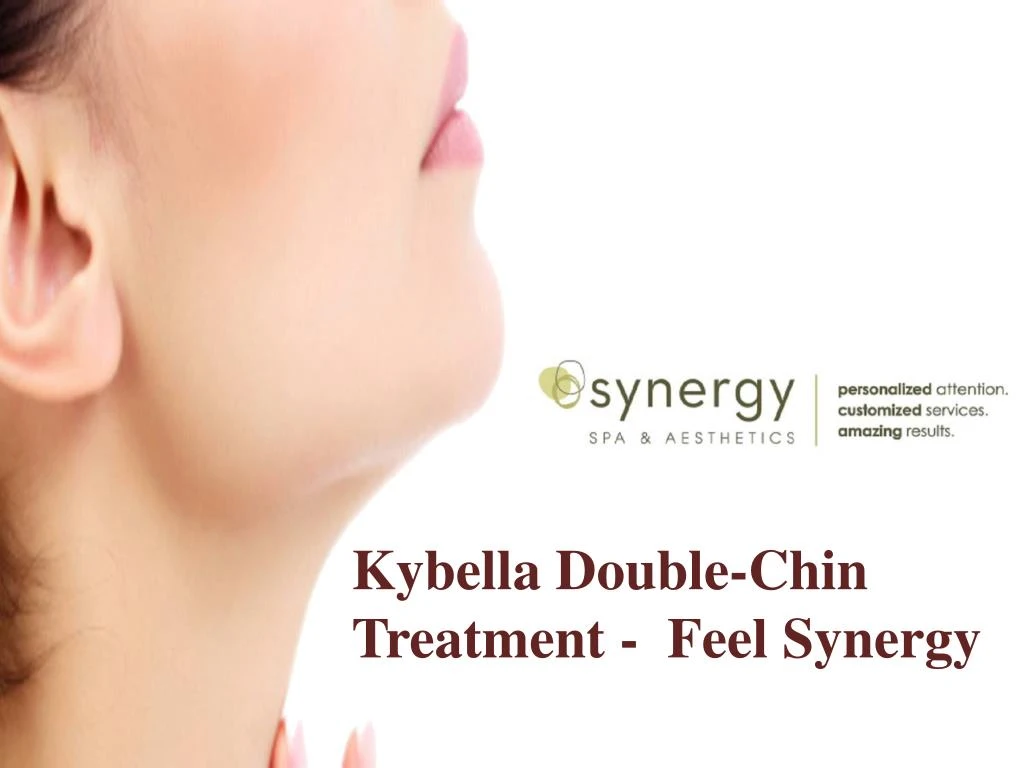kybella double chin treatment feel synergy