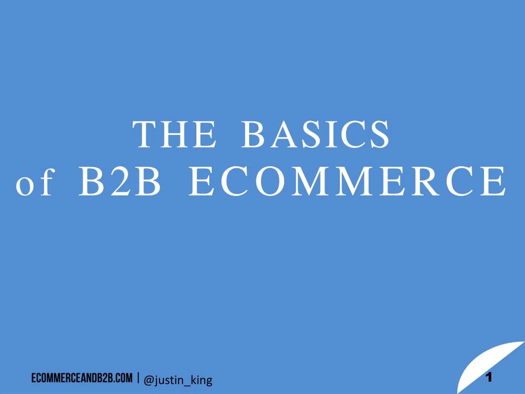 the b asics of b2b ecommerce