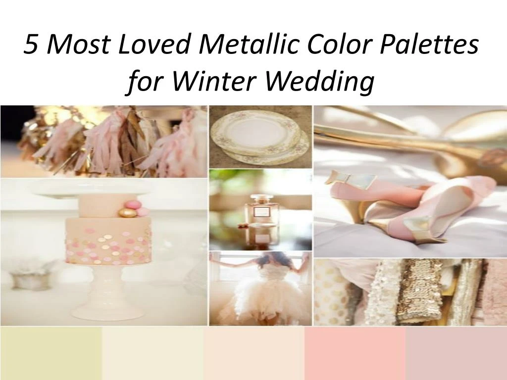 5 most loved metallic color palettes for winter wedding