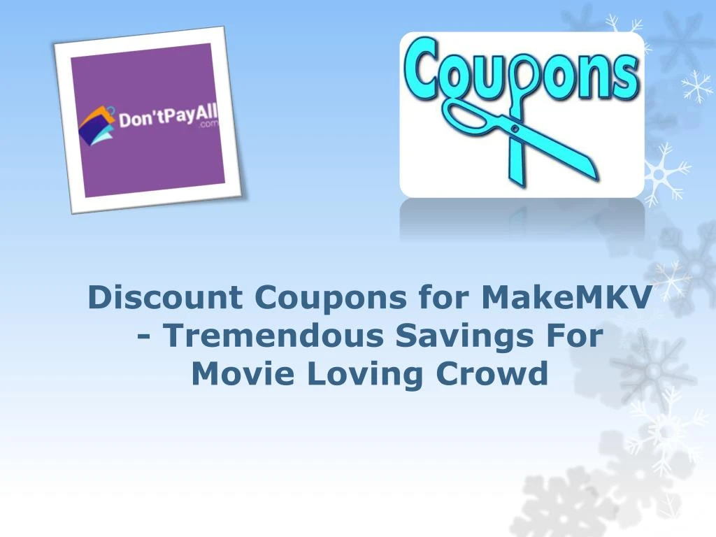 discount coupons for makemkv tremendous savings for movie loving crowd