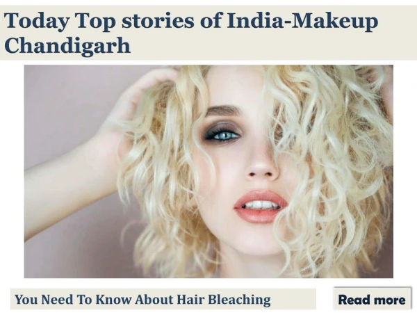 Today Top headlines of India-Makeup Chandigarh