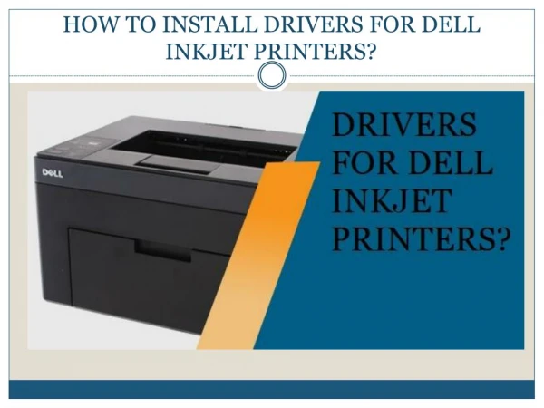 How to Install Drivers for Dell inkjet printers?