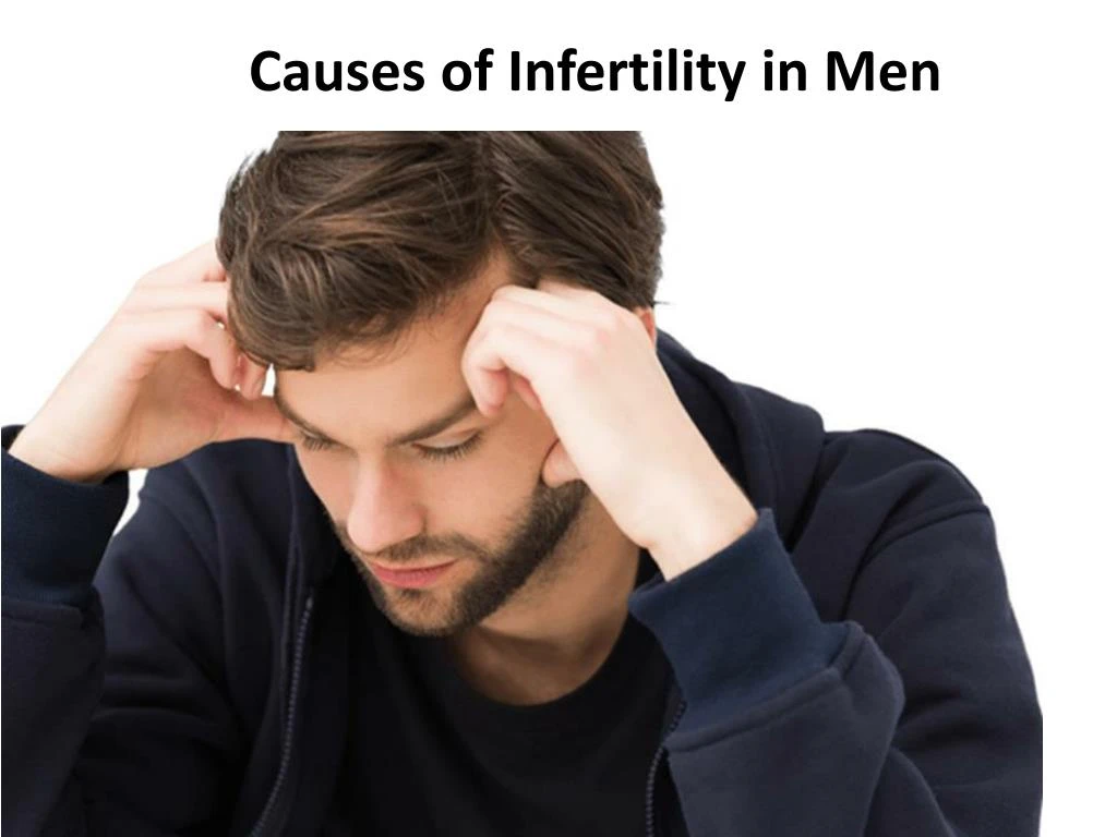 causes of infertility in men