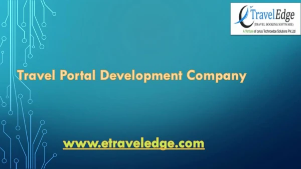 Online Travel Portal Software Provider Technoedge Company