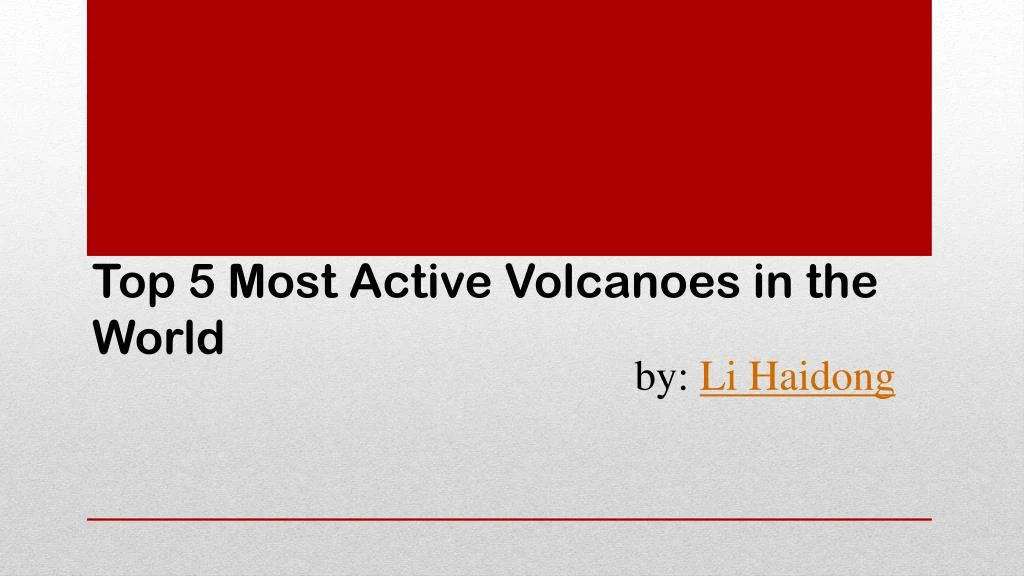 top 5 most active volcanoes in the world